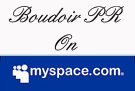 Boudoir PR services on myspace