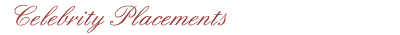 Celebrity Placements